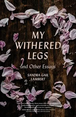 Meine verdorrten Beine und andere Essays - My Withered Legs and Other Essays