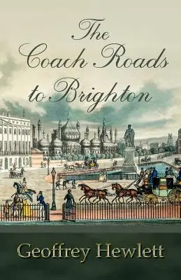 Die Kutschfahrt nach Brighton - The Coach Roads to Brighton