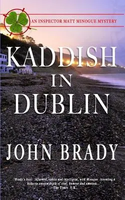 Kaddisch in Dublin: Ein Inspektor-Matt-Minogue-Krimi - Kaddish in Dublin: An Inspector Matt Minogue Mystery