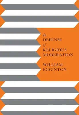 Zur Verteidigung der religiösen Mäßigung - In Defense of Religious Moderation