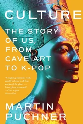 Kultur: Die Geschichte von uns, von der Höhlenkunst bis zum K-Pop - Culture: The Story of Us, from Cave Art to K-Pop