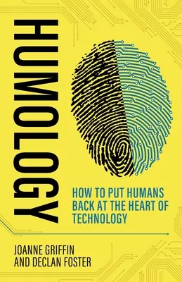 Humology: Wie man den Menschen wieder in den Mittelpunkt der Technologie stellt - Humology: How to Put Humans Back at the Heart of Technology