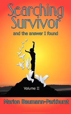 Die Suche nach dem Überlebenden: Band II - Searching Survivor: Volume II