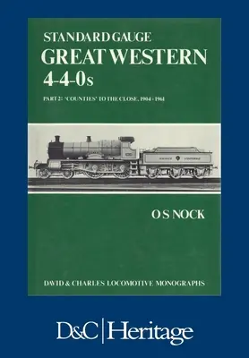 Standardspur Great Western 4-4-0s Teil 2 - Standard Gauge Great Western 4-4-0s Part 2