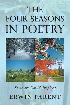 Die vier Jahreszeiten in der Poesie: Einige sind Covid-inspiriert - The Four Seasons in Poetry: Some are Covid-Inspired