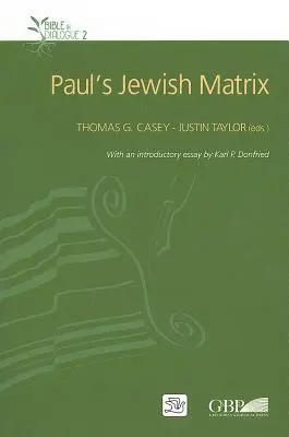 Paulus' jüdische Matrix - Paul's Jewish Matrix