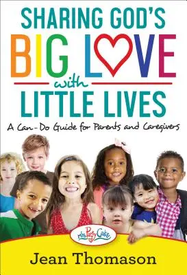 Gottes große Liebe mit kleinen Leben teilen - Sharing God's Big Love with Little Lives