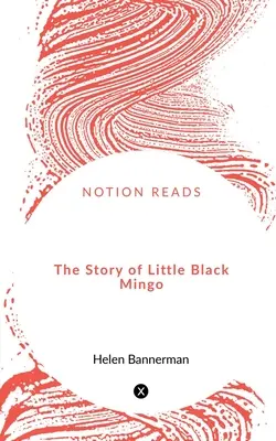 Die Geschichte vom kleinen schwarzen Mingo - The Story of Little Black Mingo