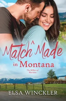 Eine Ehe, die in Montana geschlossen wurde - A Match Made in Montana