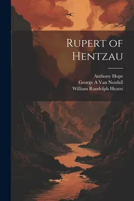 Rupert von Hentzau - Rupert of Hentzau