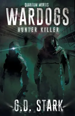 Wardogs Inc. #2: Jäger-Killer - Wardogs Inc. #2: Hunter Killer