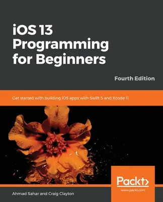 iOS 13 Programmierung für Einsteiger - Vierte Auflage - iOS 13 Programming for Beginners - Fourth Edition