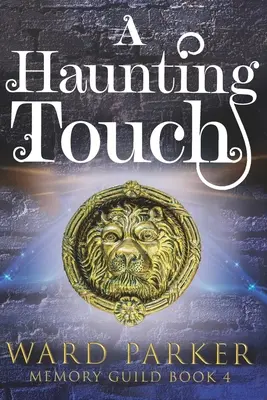 Der Haunting Touch: Ein paranormaler Midlife-Krimi - A Haunting Touch: A midlife paranormal mystery