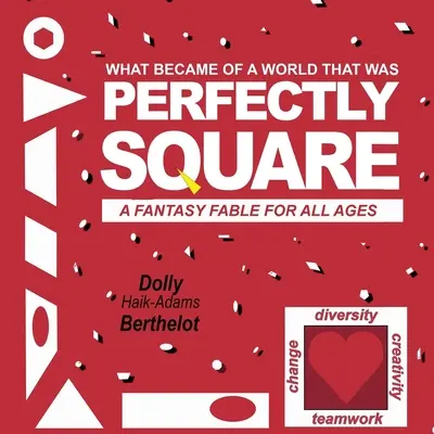 Perfekt quadratisch: Ein Fantasy-Märchen für alle Altersgruppen - Perfectly Square: A Fantasy Fable for All Ages