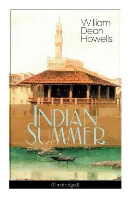 Indian Summer (Ungekürzt): Eine Florence-Romanze - Indian Summer (Unabridged): A Florence Romance