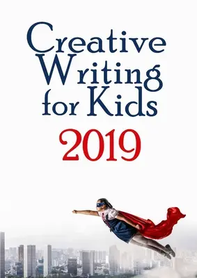 Kreatives Schreiben für KIds 2019 - Creative Writing for KIds 2019