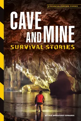 Überlebensgeschichten in Höhlen und Minen - Cave and Mine Survival Stories