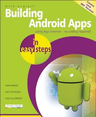 Android-Apps in einfachen Schritten erstellen: App Inventor verwenden - Building Android Apps in Easy Steps: Using App Inventor