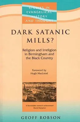Dunkle satanische Mühlen? - Dark Satanic Mills?