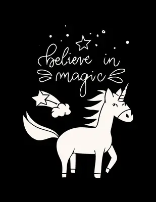 Glaube an die Magie - (Einhorn und Magie Doodles): Geschenk für (Mädchen 4-8) mit verschiedenen Einhorn-Designs, gefüllt mit stresslösenden Mustern - Lovely - Believe in Magic - (Unicorn and Magic Doodles): Gift for (Girls 4-8) Featuring Various Unicorn Designs Filled with Stress Relieving Patterns - Lovely