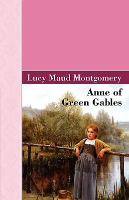 Anne von Green Gables - Anne of Green Gables