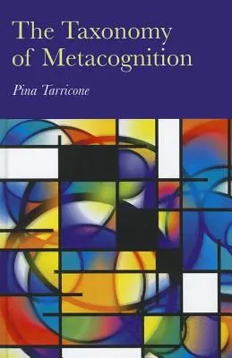 Die Taxonomie der Metakognition - The Taxonomy of Metacognition