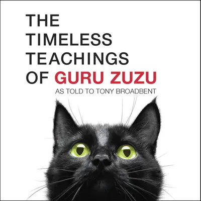 Die zeitlosen Lehren von Guru Zuzu - The Timeless Teachings of Guru Zuzu