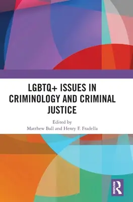 LGBTQ+-Fragen in Kriminologie und Strafjustiz - LGBTQ+ Issues in Criminology and Criminal Justice