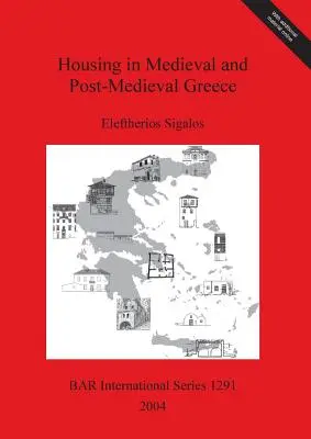Wohnen im mittelalterlichen und nachmittelalterlichen Griechenland - Housing in Medieval and Post-Medieval Greece