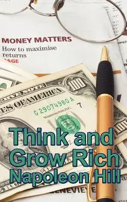Denk nach und werde reich - Think and Grow Rich
