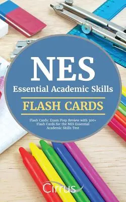 NES Essential Academic Skills Flash Cards: Exam Prep Review mit 300+ Flash Cards für den NES Essential Academic Skills Test - NES Essential Academic Skills Flash Cards: Exam Prep Review with 300+ Flash Cards for the NES Essential Academic Skills Test