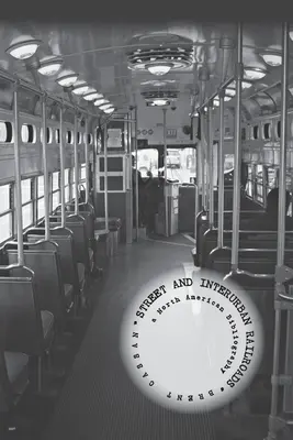 Straßen- und Überlandbahnen: eine nordamerikanische Bibliographie - Street and Interurban Railroads: a North American Bibliography