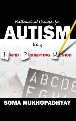 Mathematische Konzepte bei Autismus mit der Rapid-Prompting-Methode - Mathematical Concepts For Autism Using Rapid Prompting Method