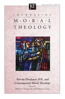 Zeitschrift für Moraltheologie, Band 8, Sonderausgabe 2: Servais Pinckaers. O.P., und die zeitgenössische Moraltheologie - Journal of Moral Theology, Volume 8, Special Issue 2: Servais Pinckaers. O.P., and Contemporary Moral Theology