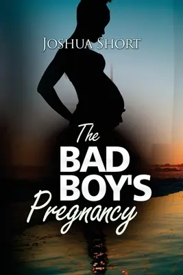 Die Schwangerschaft des bösen Jungen - The Bad Boy's Pregnancy