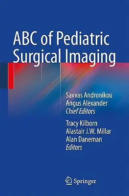 ABC der pädiatrisch-chirurgischen Bildgebung - ABC of Pediatric Surgical Imaging