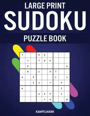 Großdruck Sudoku Rätselbuch: 200 leichte und mittelschwere Sudokus - Großdruck - Large Print Sudoku Puzzle Book: 200 Easy and Medium Sudokus - Large Print