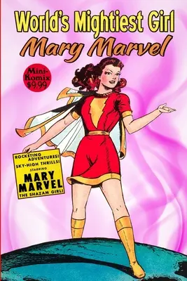 Das mächtigste Mädchen der Welt, Mary Marvel - World's Mightiest Girl, Mary Marvel