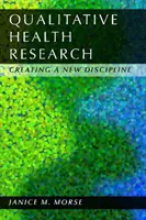 Qualitative Gesundheitsforschung: Die Entstehung einer neuen Disziplin - Qualitative Health Research: Creating a New Discipline