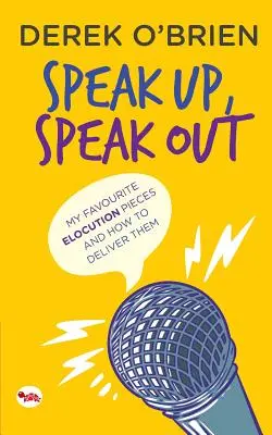 Sprich dich aus, sprich dich aus: Meine Lieblingsvorträge und wie man sie hält - Speak Up, Speak Out: My Favourite Elocution Pieces and How to Deliver Them