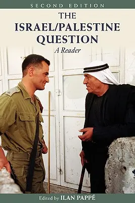 Die Israel/Palästina-Frage: Ein Lesebuch - The Israel/Palestine Question: A Reader