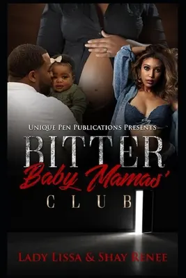 Club der verbitterten Baby-Mamas - Bitter Baby Mamas' Club