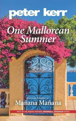 Ein mallorquinischer Sommer (zuvor veröffentlicht als Manana, Manana) (Peter Kerr) - One Mallorcan Summer (previously published as Manana, Manana) (Peter Kerr)