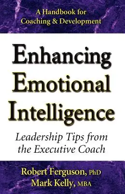 Emotionale Intelligenz verbessern: Führungstipps vom Executive Coach - Enhancing Emotional Intelligence: Leadership Tips from the Executive Coach