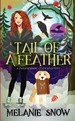 Schwanz einer Feder: Paranormaler heimlicher Krimi - Tail of a Feather: Paranormal Cozy Mystery