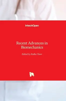 Neueste Fortschritte in der Biomechanik - Recent Advances in Biomechanics