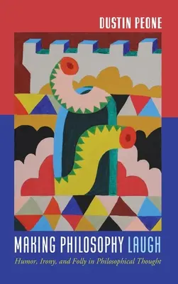 Philosophie zum Lachen bringen - Making Philosophy Laugh