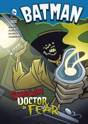 Batman: Vogelscheuche, Doktor der Angst - Batman: Scarecrow, Doctor of Fear