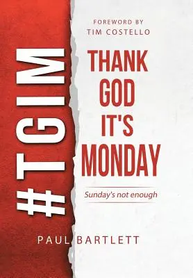 Gott sei Dank ist es Montag: Das Wochenende ist nicht genug - Thank God It's Monday: The Weekend Is Not Enough