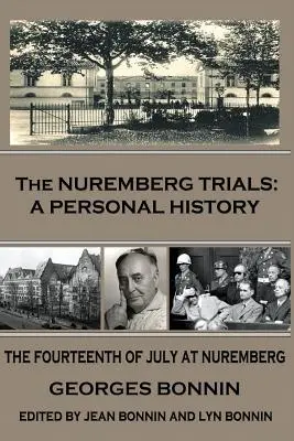 Die Nürnberger Prozesse: Eine persönliche Geschichte - The Nuremberg Trials: A Personal History